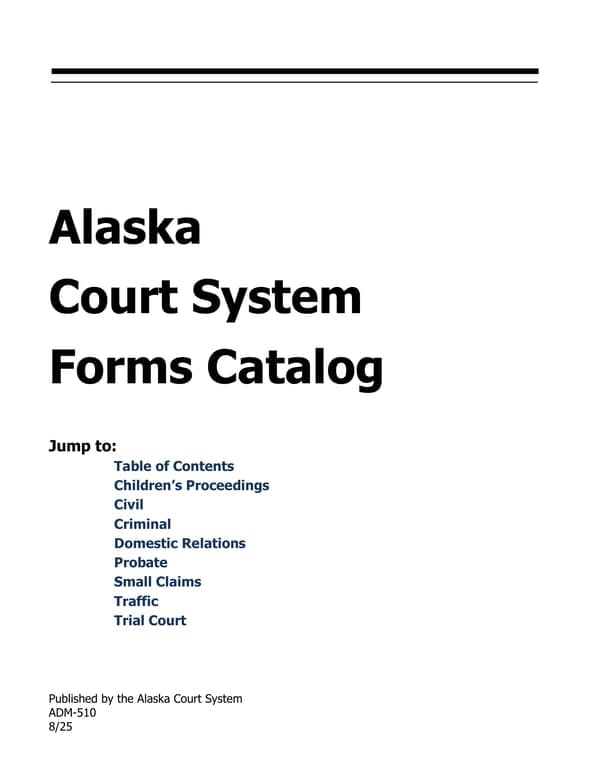 Alaska Court System Forms Catalog ADM-510: Digital Access