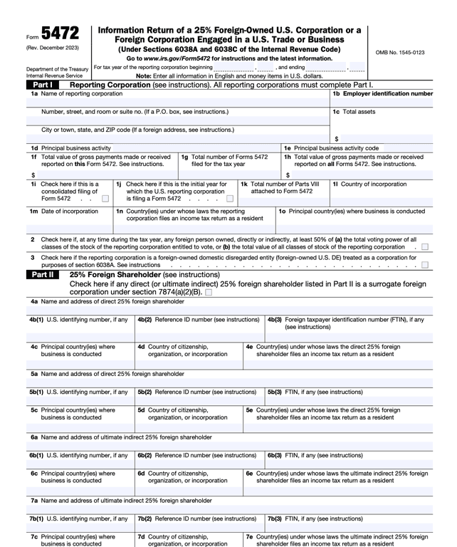 5472 – Information Return of a 25% Foreign-Owned U.S. Corporation or a Foreign Corporation Engaged in a U.S. Trade or Business